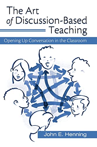 Beispielbild fr The Art of Discussion-Based Teaching: Opening Up Conversation in the Classroom zum Verkauf von Chiron Media