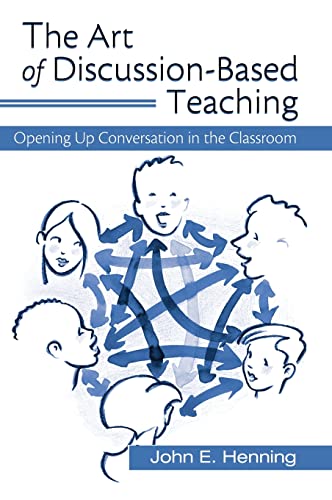 9781138172890: The Art of Discussion-Based Teaching: Opening Up Conversation in the Classroom