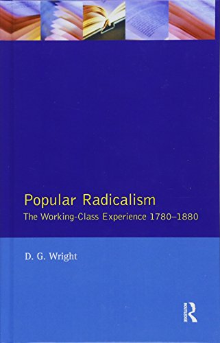 9781138172944: Popular Radicalism: The Working Class Experience 1780-1880 (Studies In Modern History)