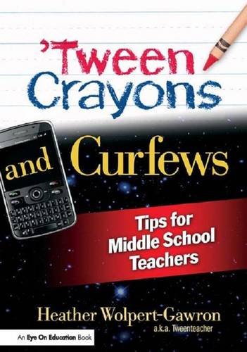 Stock image for Tween Crayons and Curfews: Tips for Middle School Teachers for sale by Chiron Media