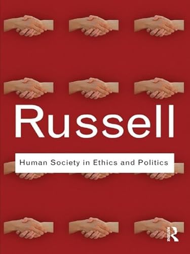 Stock image for Human Society in Ethics and Politics (Routledge Classics) for sale by Chiron Media