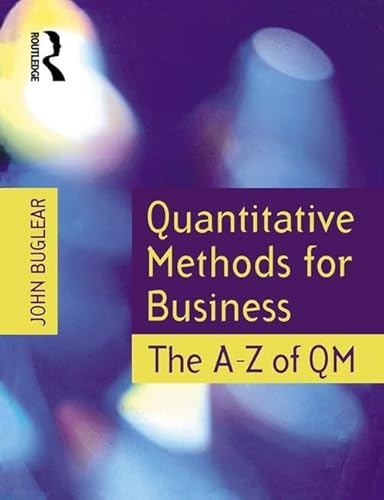 Beispielbild fr Quantitative Methods for Business: The A-Z of QM zum Verkauf von Phatpocket Limited