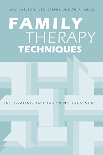 Imagen de archivo de Family Therapy Techniques: Integrating and Tailoring Treatment a la venta por Chiron Media