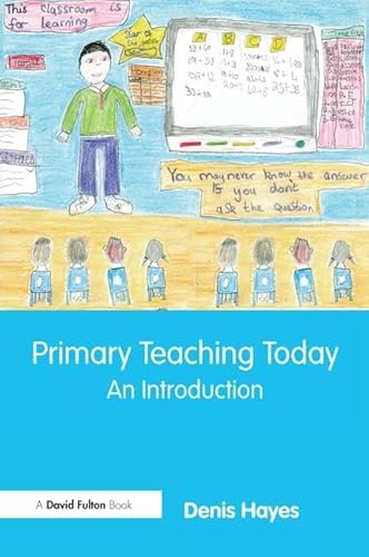 9781138175013: Primary Teaching Today: An Introduction
