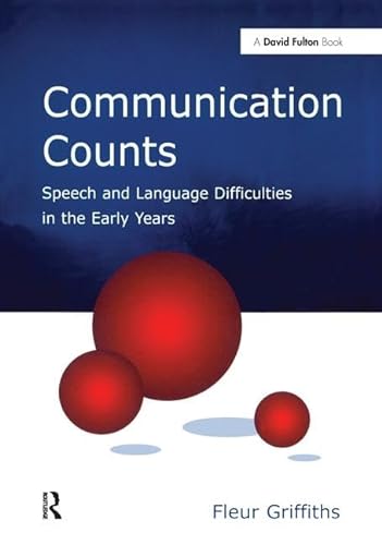 Stock image for Communication Counts: Speech and Language Difficulties in the Early Years for sale by Chiron Media