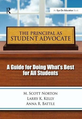 Stock image for Principal as Student Advocate, The: A Guide for Doing What's Best for All Students for sale by Chiron Media