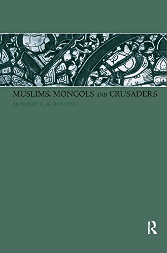 9781138175372: Muslims, Mongols and Crusaders