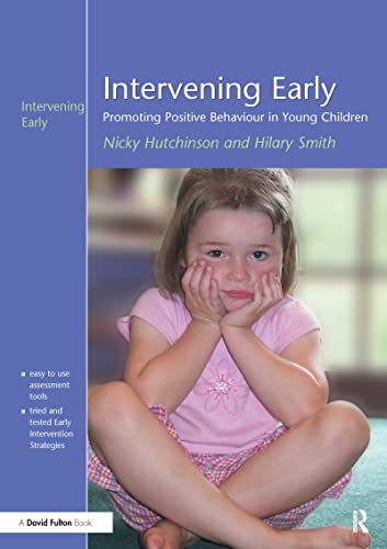 Stock image for Intervening Early: Promoting Positive Behaviour in Young Children for sale by Chiron Media
