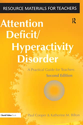 Stock image for Attention Deficit Hyperactivity Disorder: A Practical Guide for Teachers for sale by Chiron Media