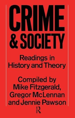 Beispielbild fr Crime and Society: Readings in History and Theory zum Verkauf von Revaluation Books