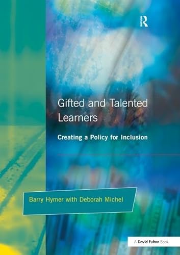 Stock image for Gifted and Talented Learners: Creating a Policy for Inclusion for sale by Chiron Media