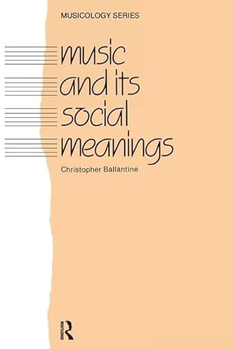 9781138176058: Music and Its Social Meanings
