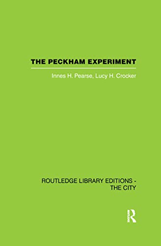 9781138176324: The Peckham Experiment PBD: A study of the living structure of society
