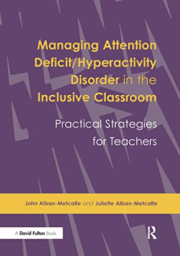 9781138176393: Managing Attention Deficit/Hyperactivity Disorder in the Inclusive Classroom: Practical Strategies