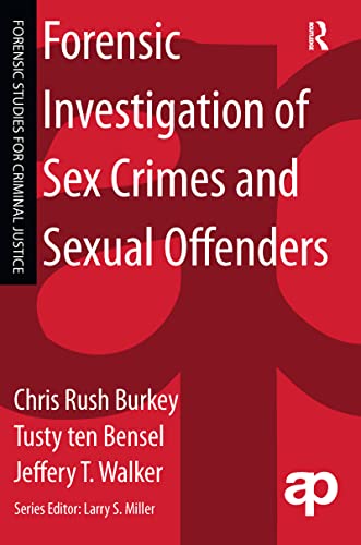 Imagen de archivo de FORENSIC INVESTIGATION OF SEX CRIMES AND SEXUAL OFFENDERS a la venta por Revaluation Books