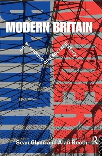 Stock image for Modern Britain: An Economic and Social History for sale by Chiron Media
