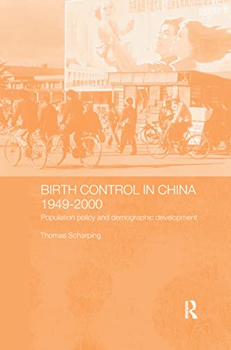 Stock image for Birth Control in China 1949-2000: Population Policy and Demographic Development (Chinese Worlds) for sale by Chiron Media