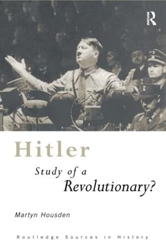 Stock image for Hitler: Study of a Revolutionary? (Routledge Sources in History) for sale by Chiron Media