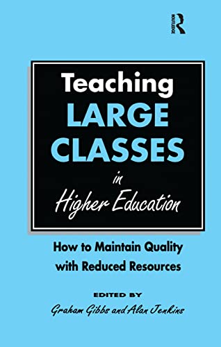 9781138177147: Teaching Large Classes in Higher Education: How to Maintain Quality with Reduced Resources