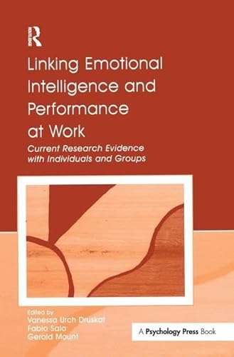 9781138177154: Linking Emotional Intelligence and Performance at Work: Current Research Evidence With Individuals and Groups