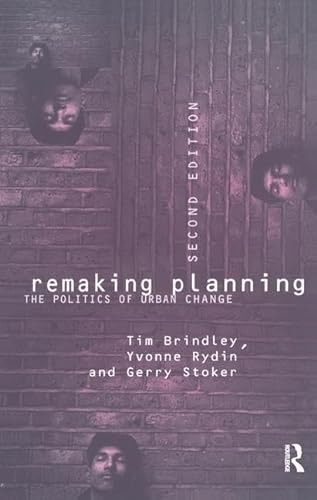 Stock image for Remaking Planning: The Politics of Urban Change for sale by HPB-Red