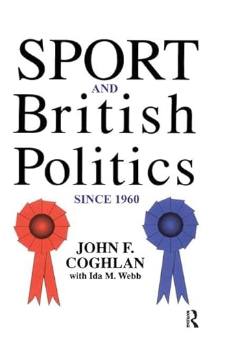 Stock image for Sport And British Politics Since 1960 for sale by Chiron Media