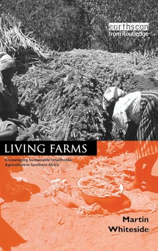 Beispielbild fr Living Farms: Encouraging Sustainable Smallholders in Southern Africa zum Verkauf von Chiron Media