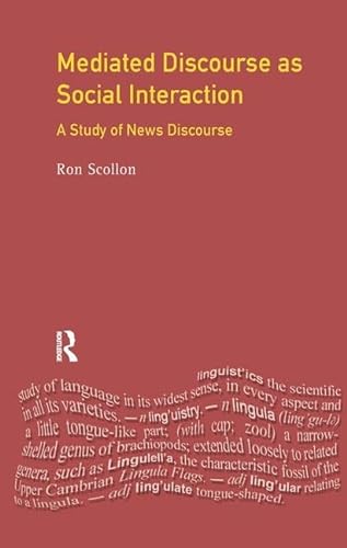 Stock image for Mediated Discourse as Social Interaction: A Study of News Discourse (Language in Social Life) for sale by Chiron Media