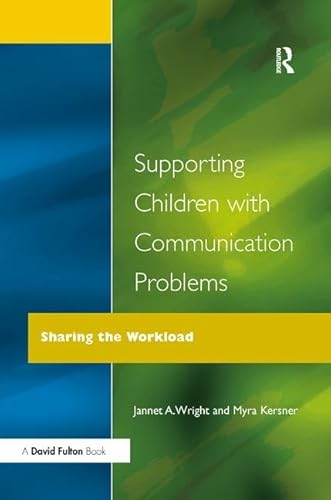 Stock image for Supporting Children with Communication Problems: Sharing the Workload for sale by Chiron Media