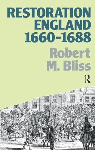 9781138179585: Restoration England: Politics and Government 1660-1688 (Lancaster Pamphlets)
