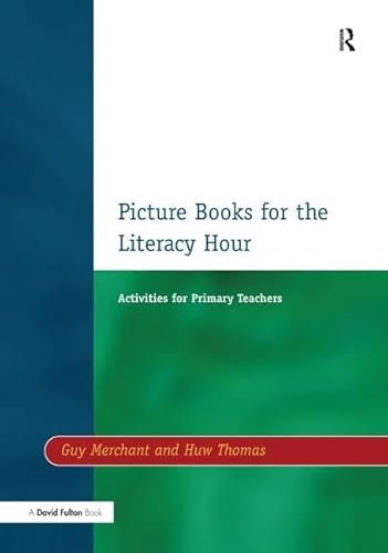 Beispielbild fr Picture Books for the Literacy Hour: Activities for Primary Teachers zum Verkauf von Chiron Media