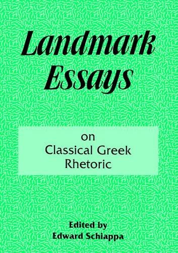 Beispielbild fr Landmark Essays on Classical Greek Rhetoric. Volume 3 zum Verkauf von Blackwell's