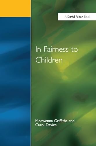 Stock image for In Fairness to Children: Working for Social Justice in the Primary School for sale by Chiron Media