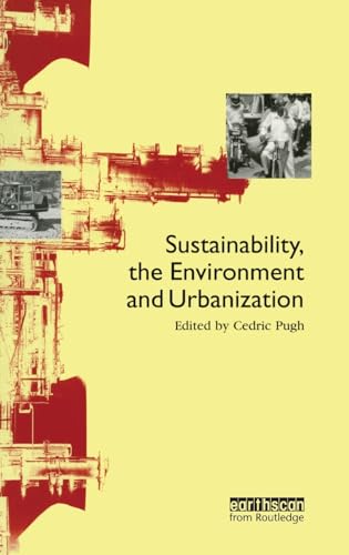 9781138179998: Sustainability the Environment and Urbanisation