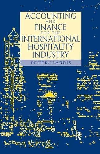 9781138180369: Accounting and Finance for the International Hospitality Industry