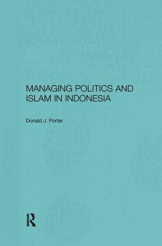 Beispielbild fr Managing Politics and Islam in Indonesia zum Verkauf von Chiron Media