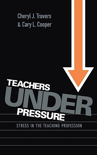 9781138180703: Teachers Under Pressure: Stress in the Teaching Profession