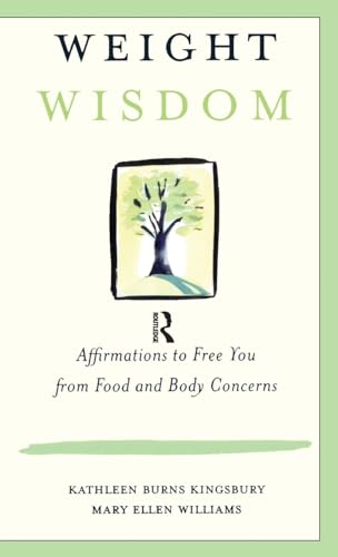 9781138180772: Weight Wisdom: Affirmations to Free You from Food and Body Concerns