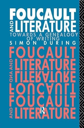 9781138181335: Foucault and Literature: Towards a Genealogy of Writing