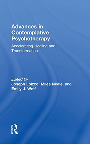 9781138182394: Advances in Contemplative Psychotherapy: Accelerating Healing and Transformation