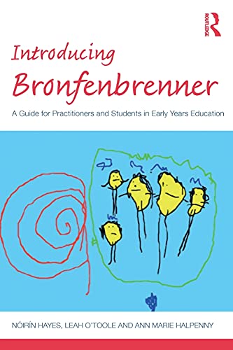 Stock image for Introducing Bronfenbrenner: A Guide for Practitioners and Students in Early Years Education (Introducing Early Years Thinkers) for sale by WorldofBooks