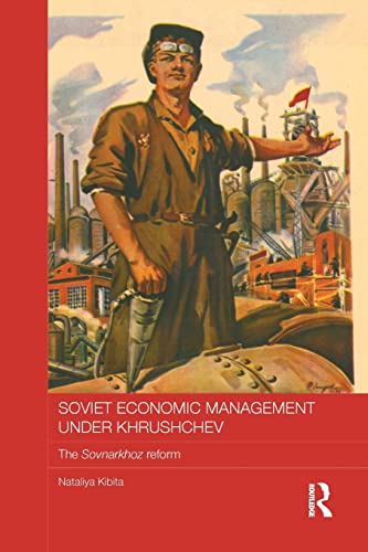 Beispielbild fr Soviet Economic Management Under Khrushchev: The Sovnarkhoz Reform zum Verkauf von Blackwell's