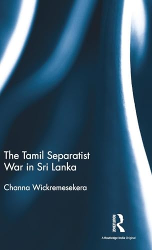 Stock image for The Tamil Separatist War in Sri Lanka for sale by Chiron Media