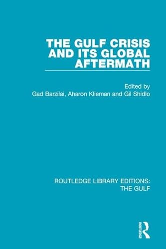 Stock image for The Gulf Crisis and its Global Aftermath (Routledge Library Editions the Gulf) for sale by Chiron Media