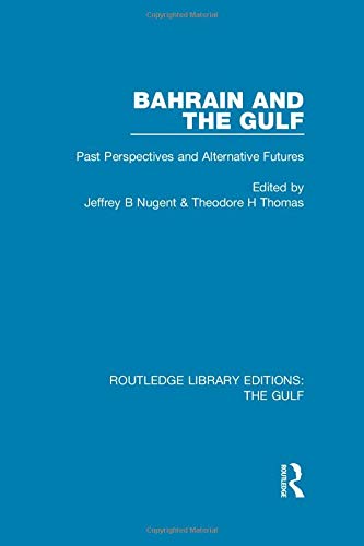 Beispielbild fr Bahrain and the Gulf zum Verkauf von Blackwell's