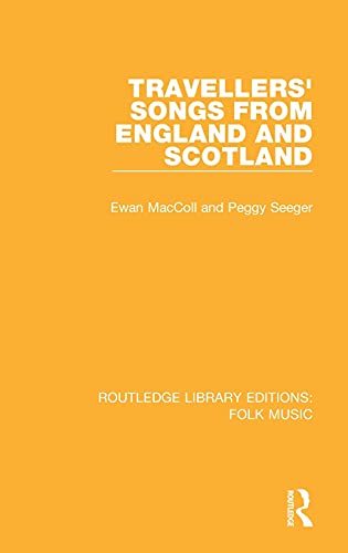 Stock image for Travellers' Songs from England and Scotland (Routledge Library Editions: Folk Music) for sale by Chiron Media