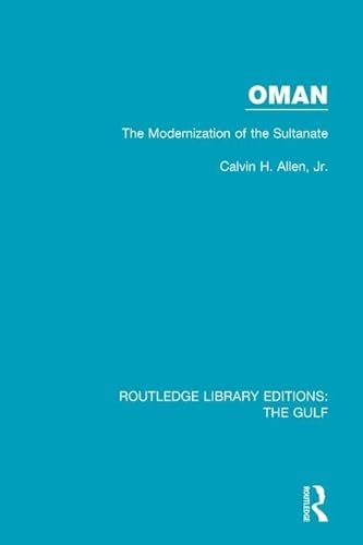 9781138184251: Oman: the Modernization of the Sultanate