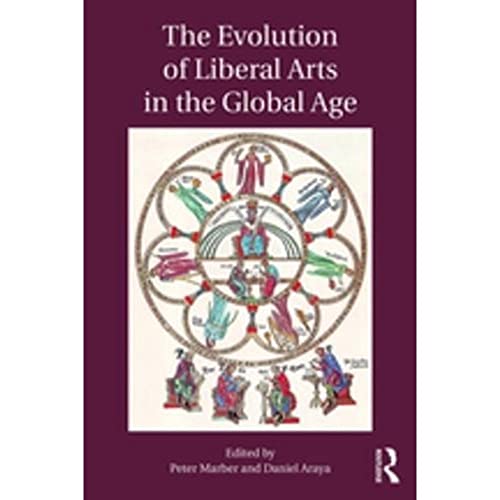 Stock image for The Evolution of Liberal Arts in the Global Age for sale by Chiron Media