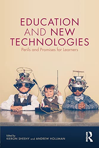 Stock image for Education and New Technologies: Perils and Promises for Learners for sale by Blackwell's