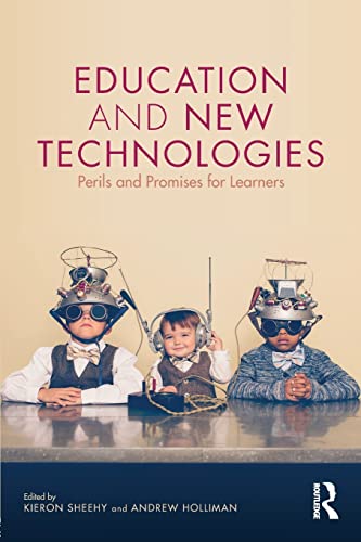 9781138184947: Education and New Technologies: Perils and Promises for Learners